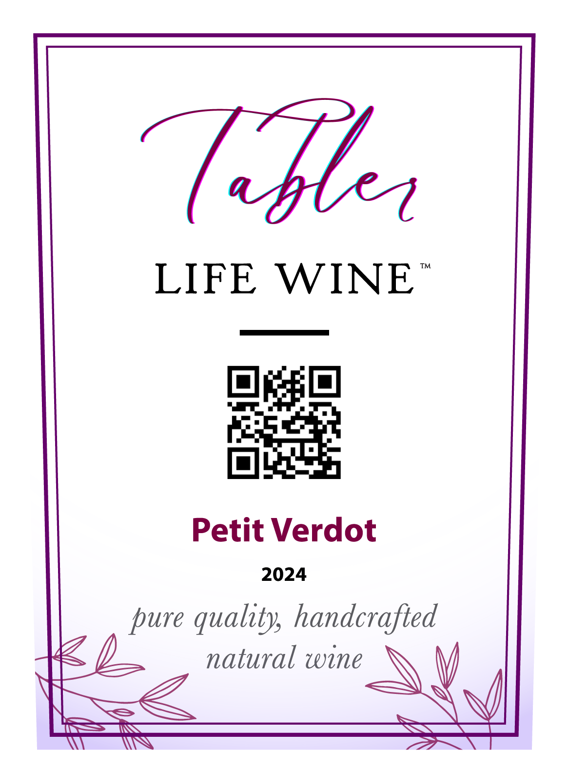 Wine label for 'Tabler Life Wine' Petit Verdot 2024 with a QR code on a white background.